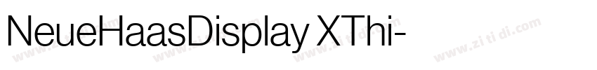 NeueHaasDisplay XThi字体转换 NeueHaasDisplay XThi字体转换